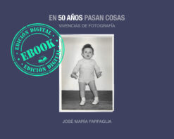 "En 50 años pasan cosas" Edición Digital
